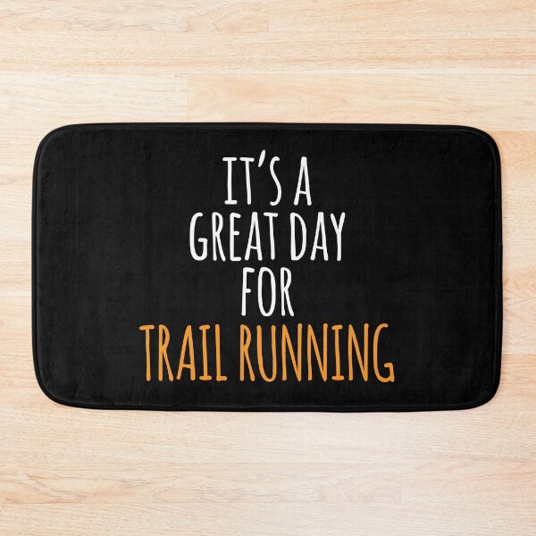Item preview, It's a Great Day for Trail Running designed and sold by kindxinn.