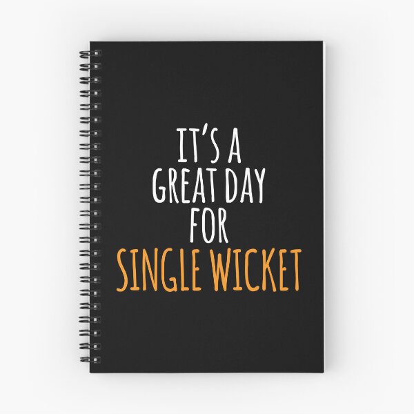 Item preview, It's a Great Day for Single Wicket designed and sold by kindxinn.
