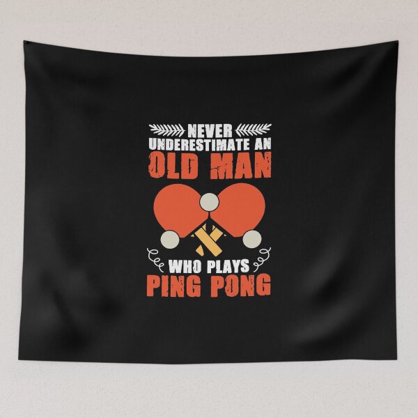 Item preview, Never Underestimate An Old Man Who Plays Ping Pong Funny designed and sold by Nessshirts.