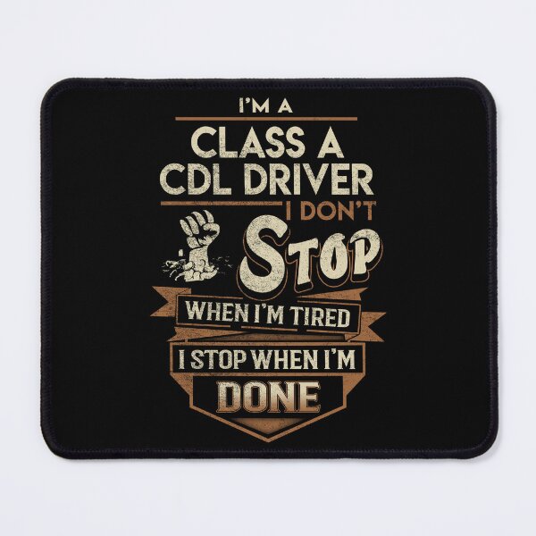 Item preview, Class A Cdl Driver T Shirt - I Stop When Done Job Gift Item Tee designed and sold by natalinedk.