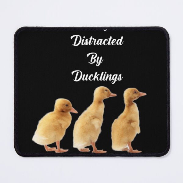 Item preview, Easily Distracted By Duckling designed and sold by ZubiyaArt.