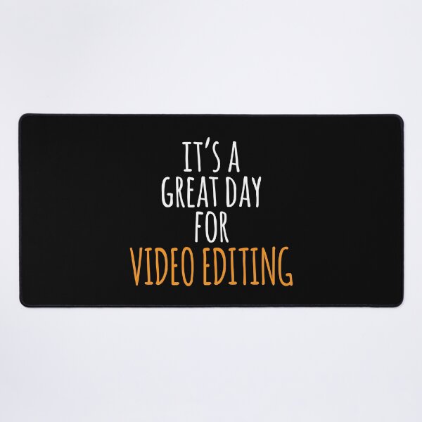 Item preview, It's a Great Day for Video Editing designed and sold by kindxinn.