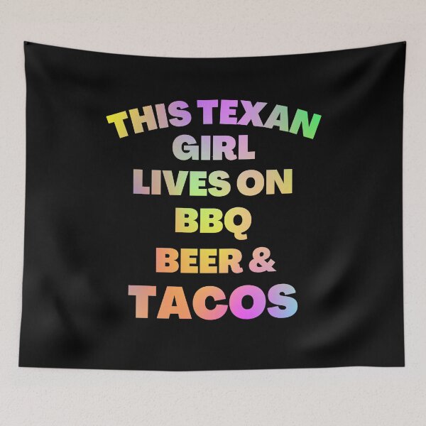 Item preview, This Texan Girl Lives On BBQ, Beer And Tacos - Funny BBQ Quotes | Funny Beer Sayings designed and sold by Delandor.
