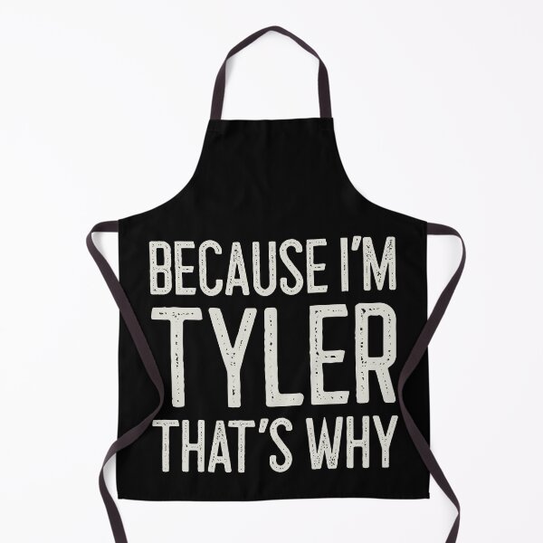 Item preview, Because I’m Tyler That’s Why Funny Personalized Name designed and sold by MariosNydras.