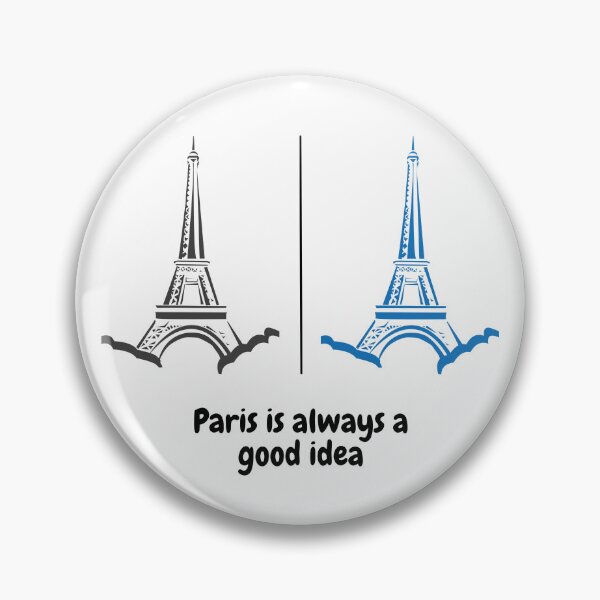 Item preview, Paris is always a good idea designed and sold by orbsight.