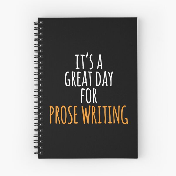 Item preview, It's a Great Day for Prose Writing designed and sold by kindxinn.