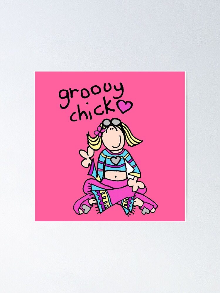 "Groovy Chick Girls 2000s Y2K vintage" Poster for Sale by MSDClothes
