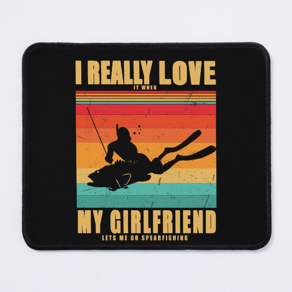 Item preview, I Really Love It When My Girlfriend Lets Me Go Spearfishing - Retro vintage - Funny gift idea designed and sold by Live Today.