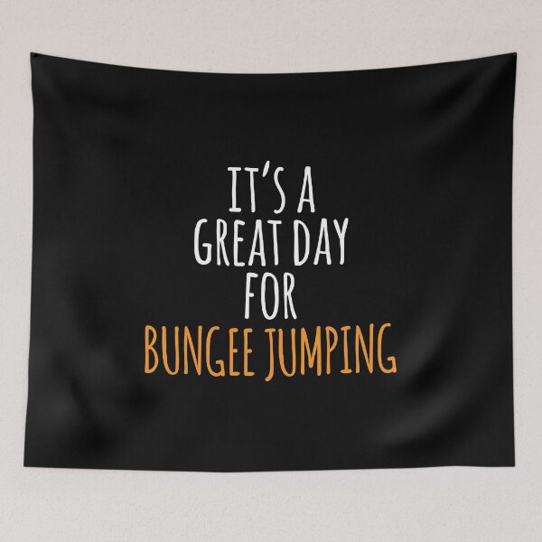 Item preview, It's a Great Day for Bungee Jumping designed and sold by kindxinn.