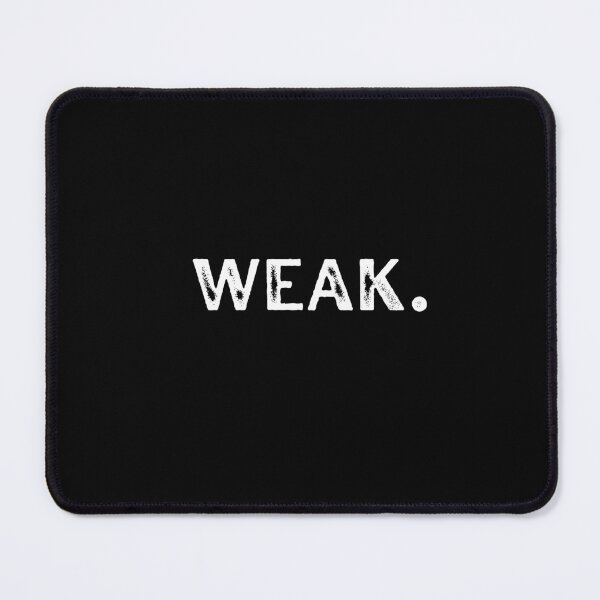 Item preview, Weak Black Design designed and sold by GoneGoodbye.
