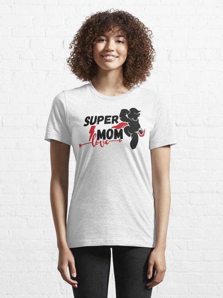 Ladies Super Mom  Great Mother's Day Gifts For Shirt