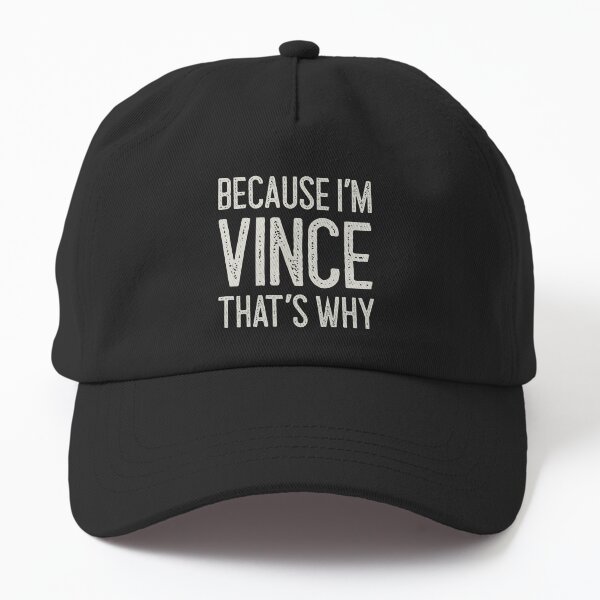 Item preview, Because I’m Vince That’s Why Funny Personalized Name designed and sold by Marios Nydras.