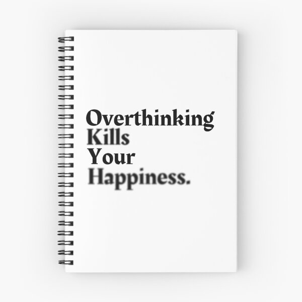 Item preview, Overthinking Kills Your Happiness, Motivation Serious Quote Collection With Blur Effect designed and sold by NasMansouri.