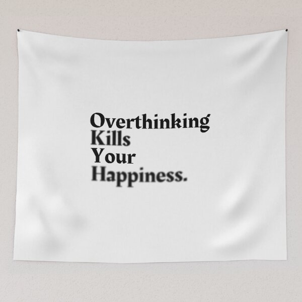 Item preview, Overthinking Kills Your Happiness, Motivation Serious Quote Collection With Blur Effect designed and sold by NasMansouri.