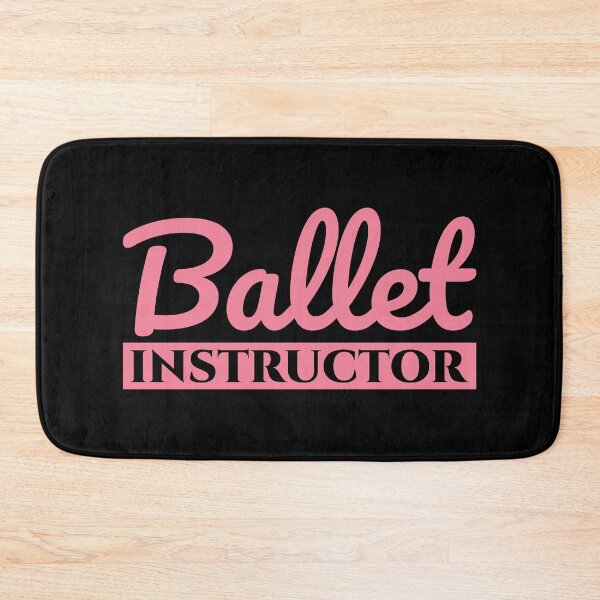 Item preview, Ballet Instructor designed and sold by Styler Design.