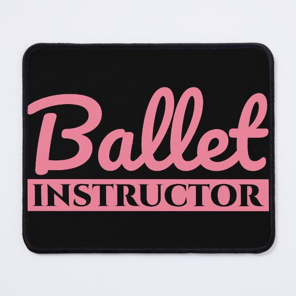 Item preview, Ballet Instructor designed and sold by Styler Design.