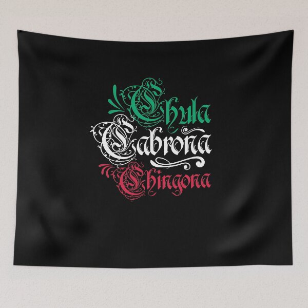 Item preview, Chula, Cabrona, Chingona designed and sold by Frank-Speicher.