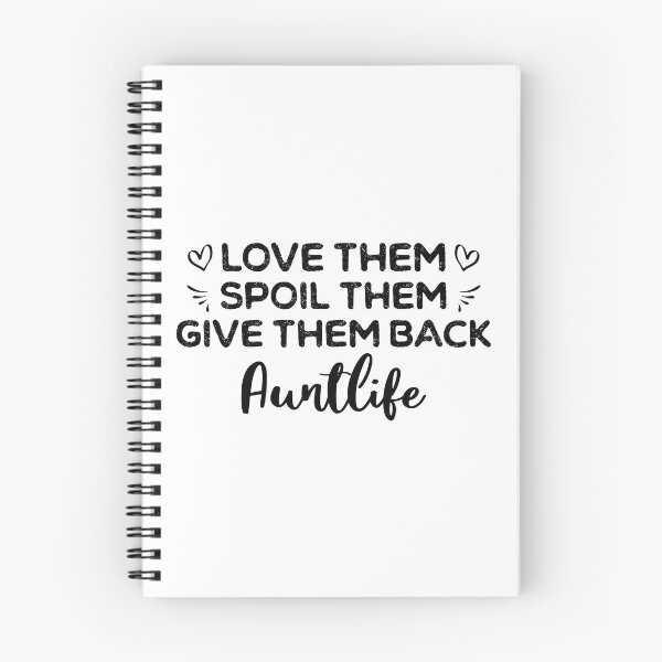 Item preview, Love Them Spoil Them Give Them Back Auntlife designed and sold by ambaart.