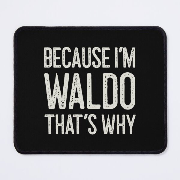 Item preview, Because I’m Waldo That’s Why Funny Personalized Name designed and sold by MariosNydras.
