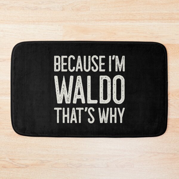 Item preview, Because I’m Waldo That’s Why Funny Personalized Name designed and sold by MariosNydras.