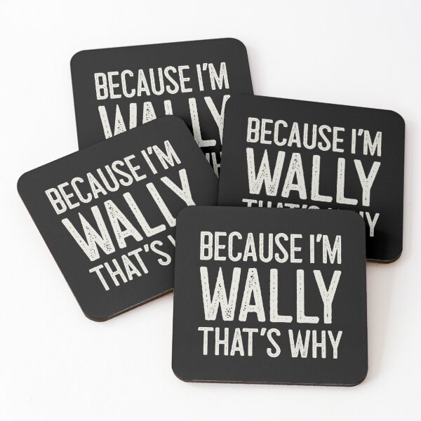 Item preview, Because I’m Wally That’s Why Funny Personalized Name designed and sold by MariosNydras.