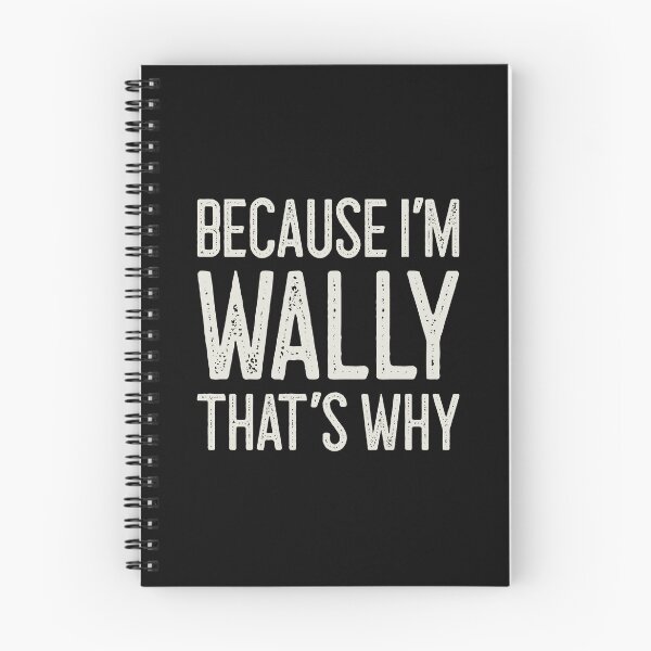 Item preview, Because I’m Wally That’s Why Funny Personalized Name designed and sold by MariosNydras.