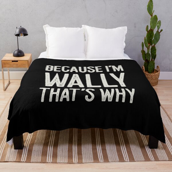 Item preview, Because I’m Wally That’s Why Funny Personalized Name designed and sold by MariosNydras.