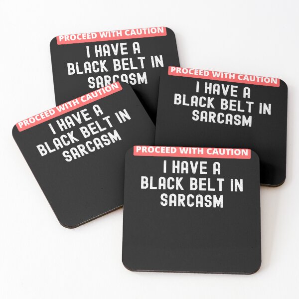 Item preview, Proceed With Caution | I Have A Black Belt In Sarcasm designed and sold by UglyBoyDesign.