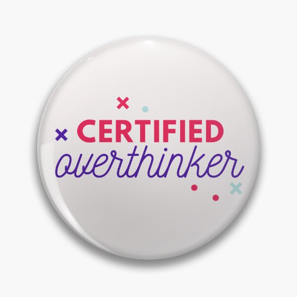 Item preview, Overthinking Kills Your Happiness Certified Overthinker designed and sold by SweetbeStore.