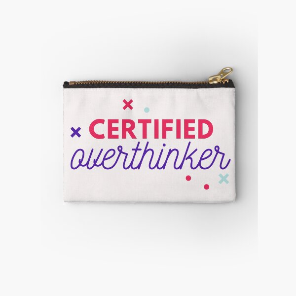 Item preview, Overthinking Kills Your Happiness Certified Overthinker designed and sold by SweetbeStore.