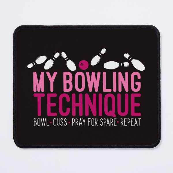 Item preview, Funny Bowling Bowler - My Bowling Technique designed and sold by Knook3452.