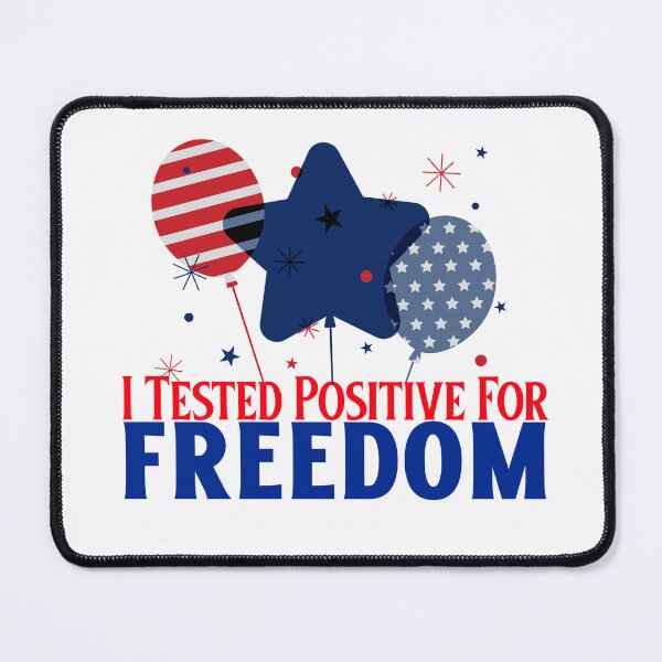 Item preview, i tested positive for freedom designed and sold by Hoetoons.