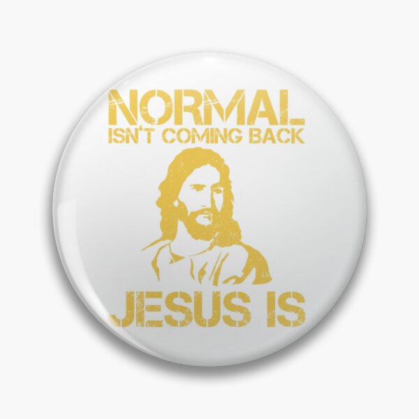 Item preview, Normal Isn't Coming Back Jesus Is yellow designed and sold by KateHortone.