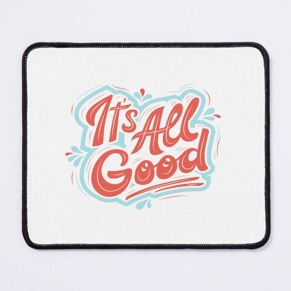 Item preview, It's all good - Motivation designed and sold by Tomsthreadz.