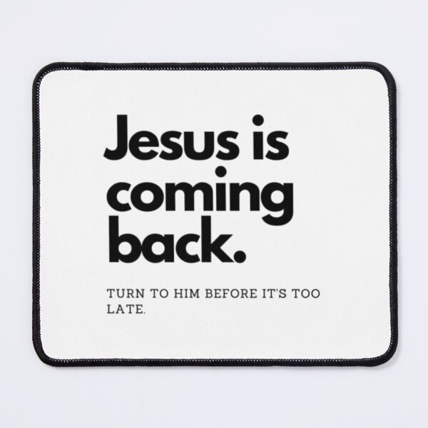 Item preview, JESUS IS COMING BACK SIMPLE MINIMALIST DESIGN designed and sold by KateHortone.