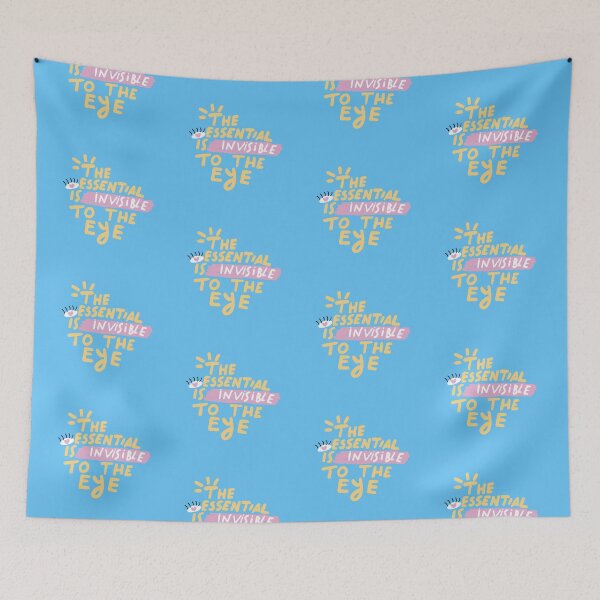 Item preview, THE ESSENTIAL IS INVISIBLE TO THE EYE designed and sold by MAYRA PEREZ.