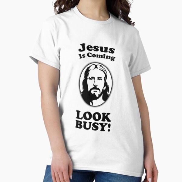 Item preview, Jesus is Coming...LOOK BUSY designed and sold by KateHortone.