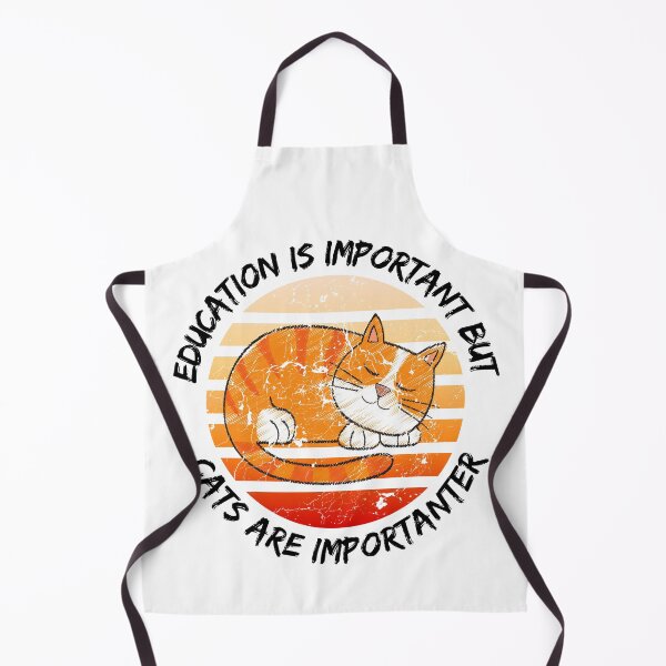 Item preview, Education Is Important But Cats Are Importanter designed and sold by LuckyKermit.