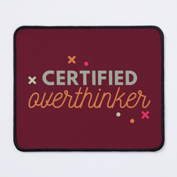 Item preview, Warning Overthinking Kills Your Happiness Certified Overthinker designed and sold by SweetbeStore.