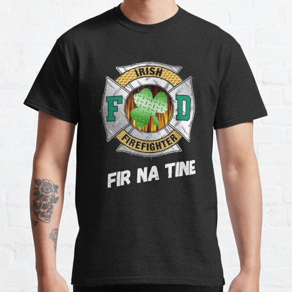 Boston Irish Fire Fir Na Tine Tee Shirt