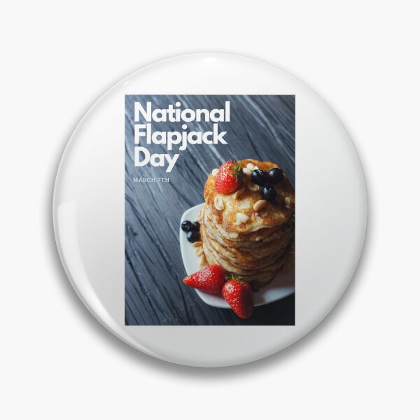 Item preview, National Flapjack Day March 7 designed and sold by brady4415.
