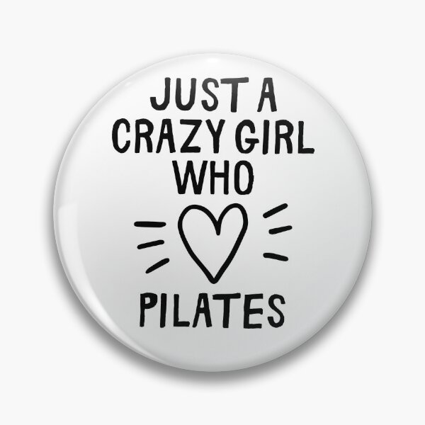 Item preview, Just a crazy girl who loves pilates designed and sold by TheGreenGoat.