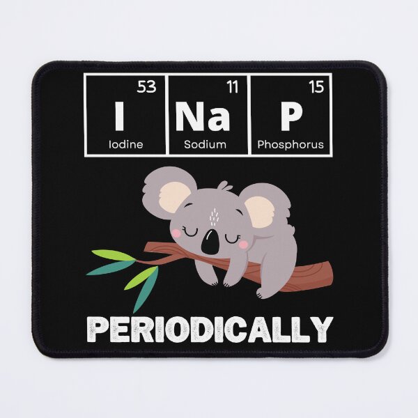 Item preview, Funny Science Koala-I Nap Periodically Koala Lovers designed and sold by Mariano Topno.