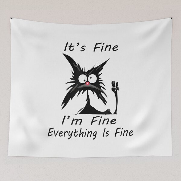 Item preview, Its Fine Im Fine Everything Is Fine Meme Silly Cat designed and sold by zacben.