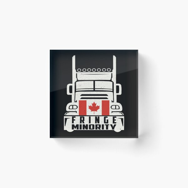 Item preview, Proud Member Of Fringe Minority With Unacceptable Views - Freedom Convoy Canada 2022 designed and sold by GraphifyArt.