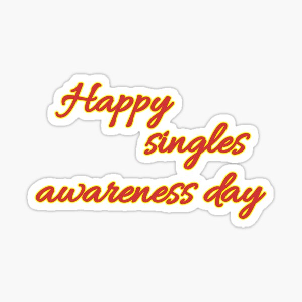 Happy Singles Awareness Day Sticker By Fatehullah Redbubble