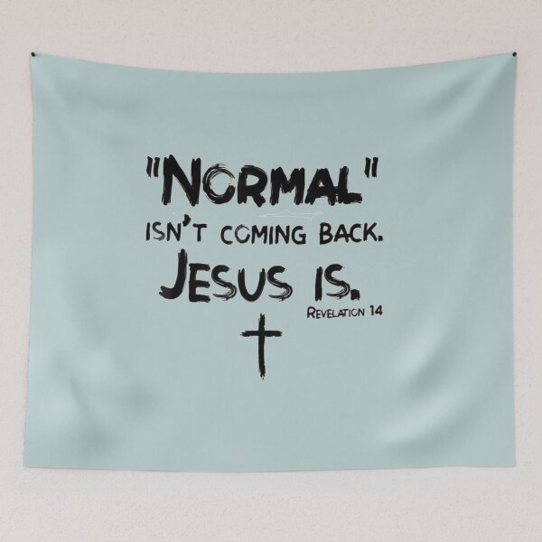Item preview, Normal Isn't Coming Back But Jesus Is Revelation 14 Costume designed and sold by KateHortone.