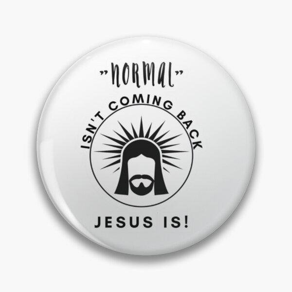 Item preview, Normal Isn't Coming Back Jesus Is - Revelation 14 designed and sold by KateHortone.