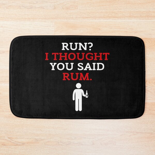 Item preview, Run? I Thought You Said Rum. Funny Running Black Background designed and sold by ZestyFruit.