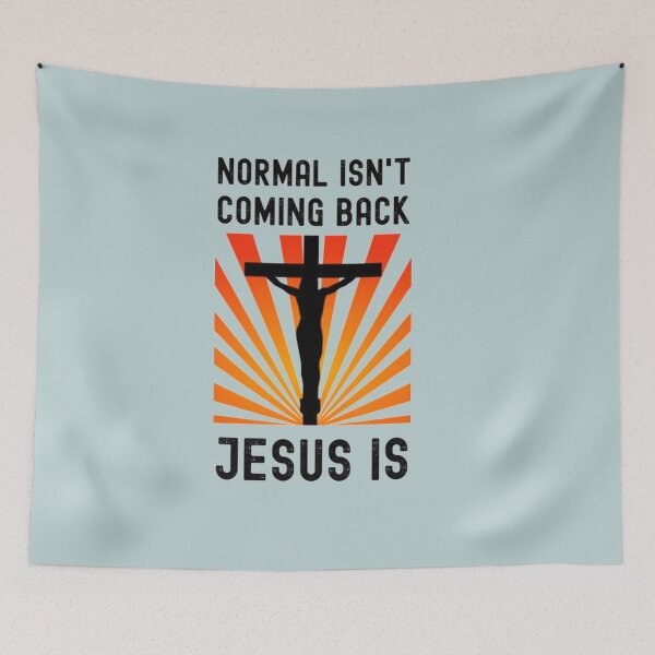 Item preview, Normal Isn't Coming Back Jesus Is  designed and sold by KateHortone.